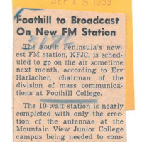 News article announcing that KFJC will go on the air sometime in October following the erection of the radio antennae at Foothill College in Mountain View, according to  Erv Harlacher, chairman of the division of mass communication at Foothill College.
